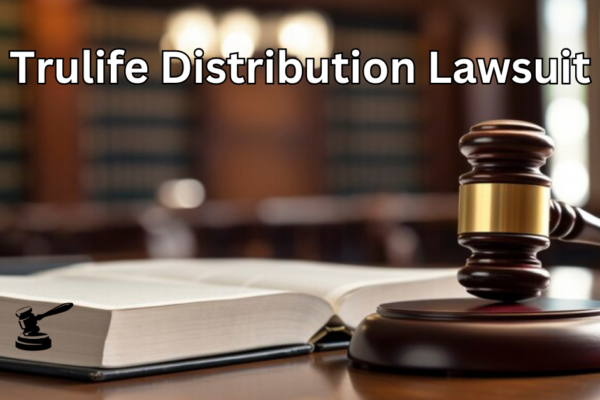 Trulife Distribution Lawsuit